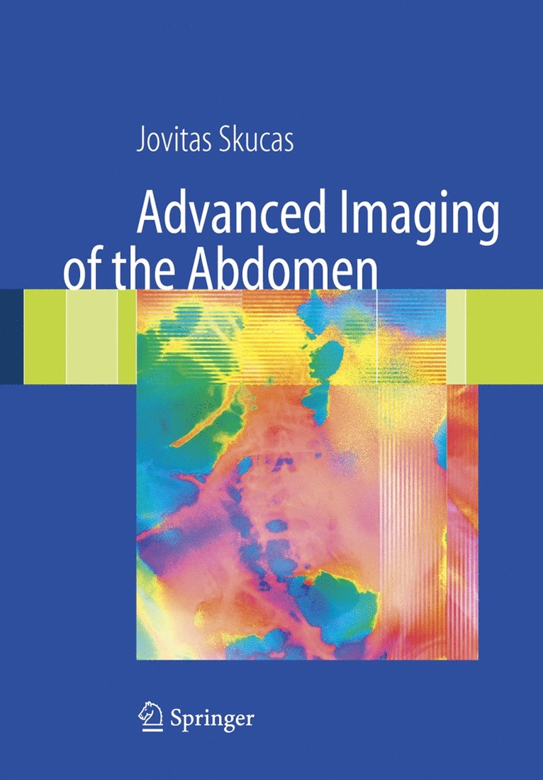 Jovitas Skucas - Advanced Imaging of the Abdomen, Inbunden