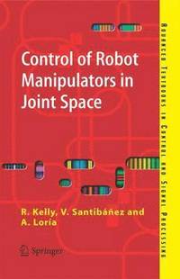 bokomslag Control of Robot Manipulators in Joint Space