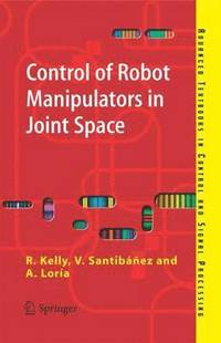 bokomslag Control of Robot Manipulators in Joint Space