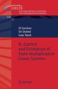 bokomslag H-infinity Control and Estimation of State-multiplicative Linear Systems