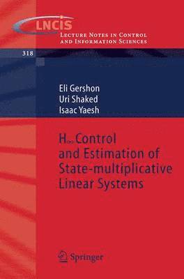 H-infinity Control and Estimation of State-multiplicative Linear Systems 1