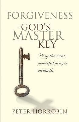 Forgiveness - God's Master Key 1