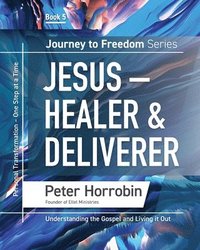 bokomslag Jesus - Healer & Deliverer