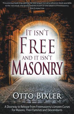 bokomslag It Isn't Free and It Isn't Masonry