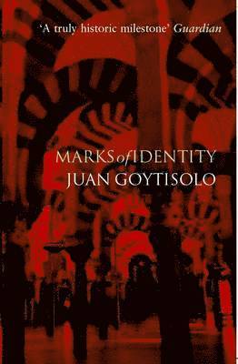 Juan Goytisolo - Marks of Identity, Häftad
