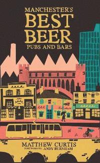 bokomslag Manchester's Best Beer Pubs and Bars