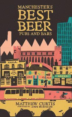 bokomslag Manchester's Best Beer Pubs and Bars