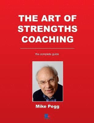 Mike Pegg - Art of Strengths Coaching, Häftad