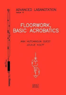 Ann Hutchinson Guest, Joukje Kolff - Floorwork, Häftad