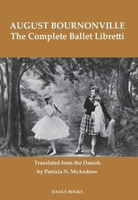 bokomslag The Complete Ballet Libretti