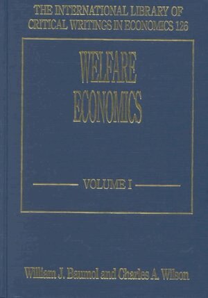 William J. Baumol, Charles A. Wilson - Welfare Economics, Inbunden