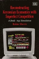 bokomslag RECONSTRUCTING KEYNESIAN ECONOMICS WITH IMPERFECT COMPETITION