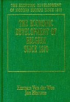 Herman Van der Wee, Jan Blomme - ECONOMIC DEVELOPMENT OF BELGIUM SINCE 1870, Inbunden