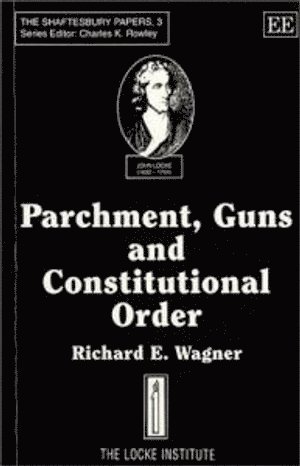 PARCHMENT, GUNS AND CONSTITUTIONAL ORDER