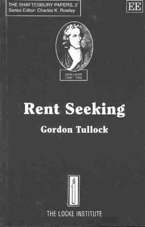 Gordon Tullock - RENT SEEKING, Häftad