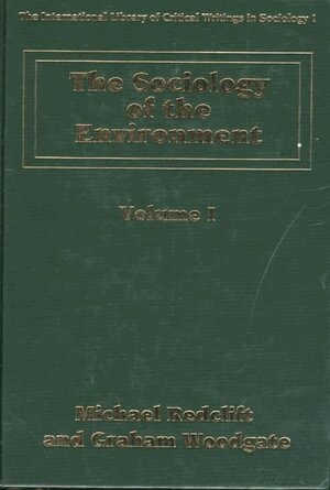 Michael R. Redclift, Graham Woodgate - Sociology of the Environment, Inbunden