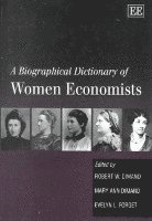bokomslag A Biographical Dictionary of Women Economists