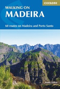 bokomslag Walking on Madeira: 60 mountain and levada routes on Madeira and Porto Santo