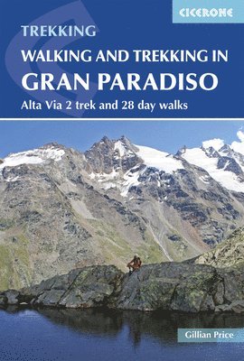 Gillian Price - Walking and Trekking in the Gran Paradiso, Häftad