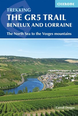Carroll Dorgan - GR5 Trail - Benelux and Lorraine, Häftad. Tillgänglighet: Lägg i varukorg