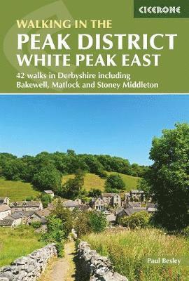 Paul Besley - Walking in the Peak District - White Peak East, Häftad