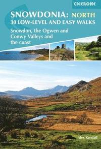 bokomslag Snowdonia: 30 Low-level and Easy Walks - North