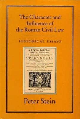 bokomslag CHARACTER & INFLUENCE OF THE ROMAN LAW