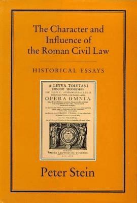 CHARACTER & INFLUENCE OF THE ROMAN LAW 1