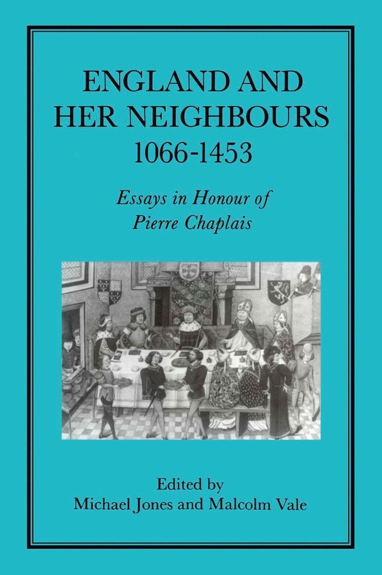 England and her Neighbours, 1066-1453