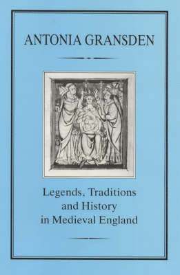 bokomslag Legends, Tradition and History in Medieval England