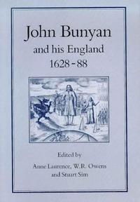 bokomslag John Bunyan & His England, 1628-1688