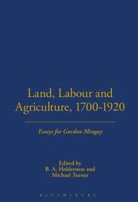 bokomslag Land, Labour and Agriculture, 1700-1920
