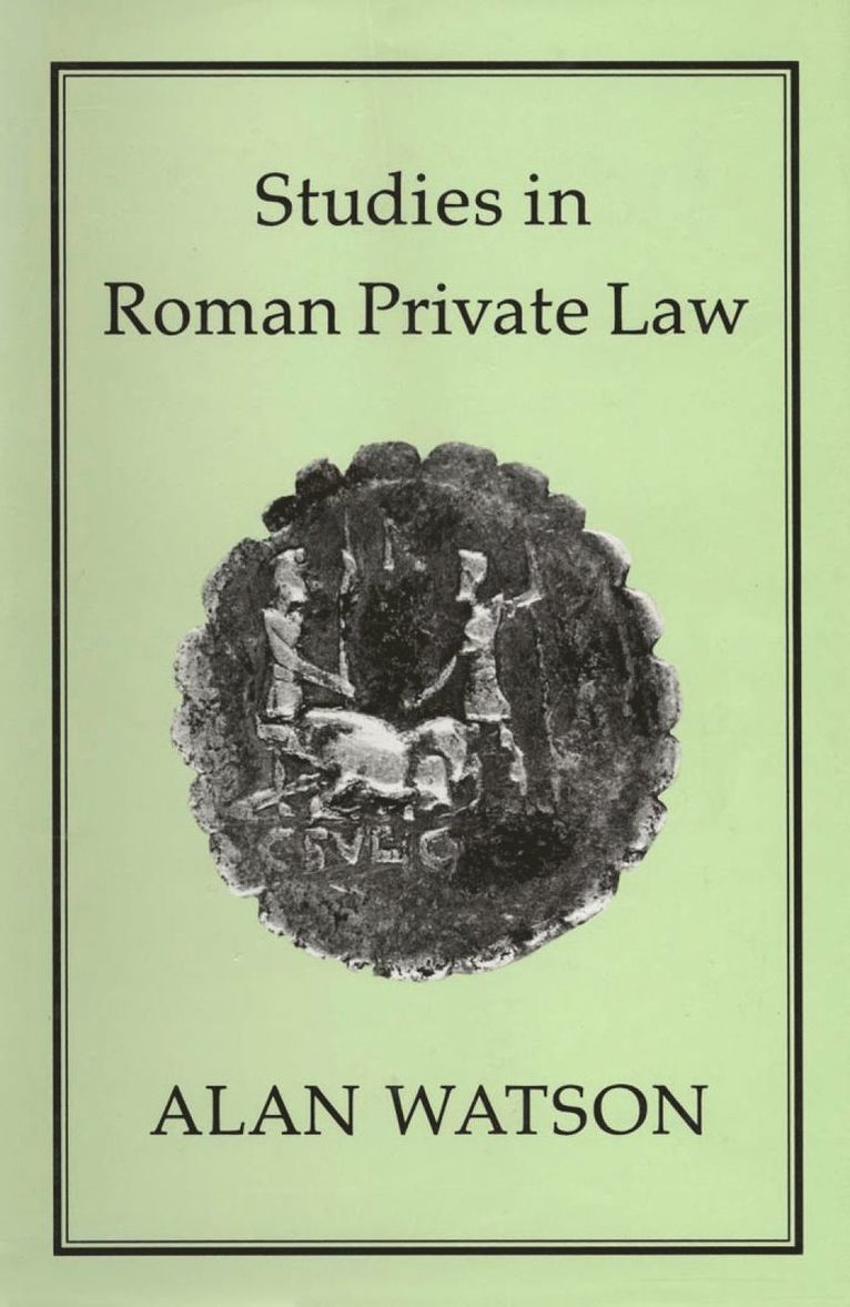 Alan Watson - Studies in Roman Private Law, Inbunden