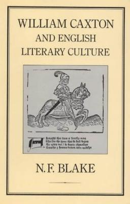 bokomslag William Caxton and English Literary Culture