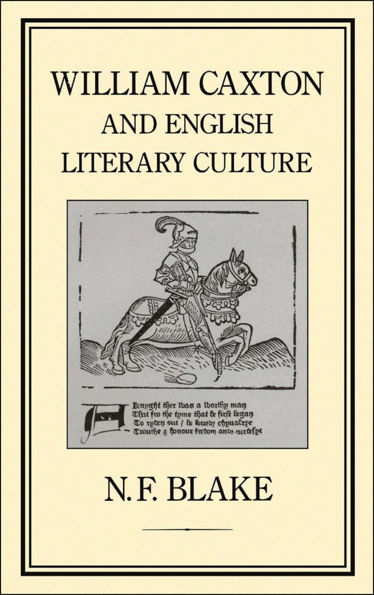 William Caxton and English Literary Culture 1