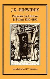 bokomslag Radicalism and Reform in Britain, 1780-1850