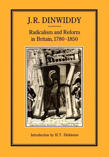 bokomslag Radicalism and Reform in Britain, 1780-1850