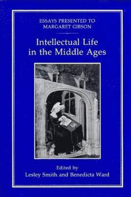 Intellectual Life in the Middle Ages 1