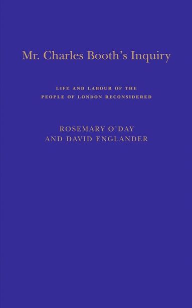 Rosemary O'Day - Mr Charles Booth's Inquiry, Inbunden