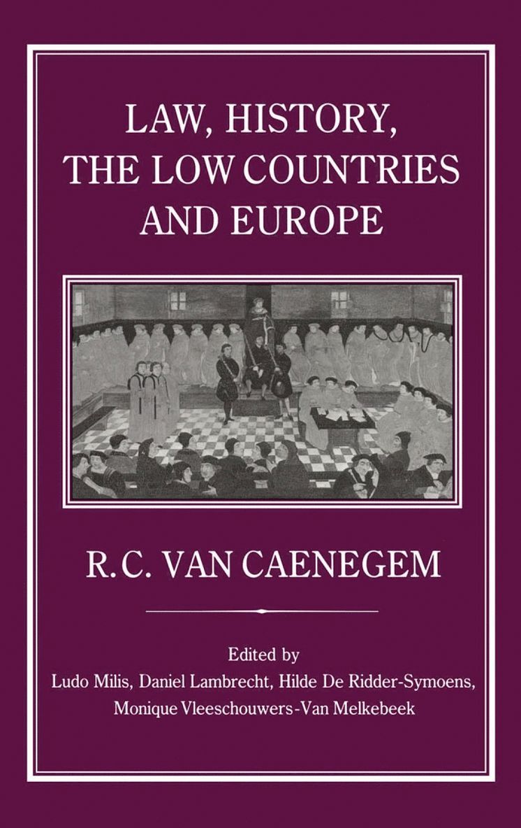 Law, History, the Low Countries and Europe 1