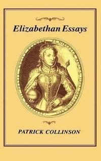 bokomslag Elizabethan Essays