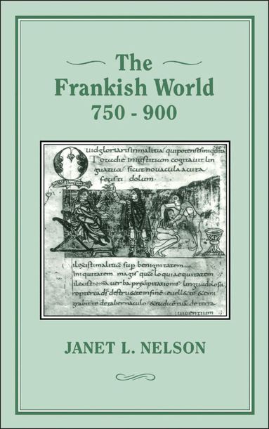Jinty Nelson - Frankish World, 750-900, Inbunden