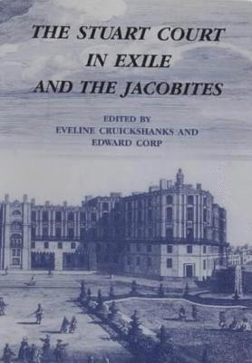 bokomslag Stuart Court in Exile and the Jacobites