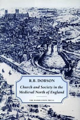 Church and Society in the Medieval North of England 1