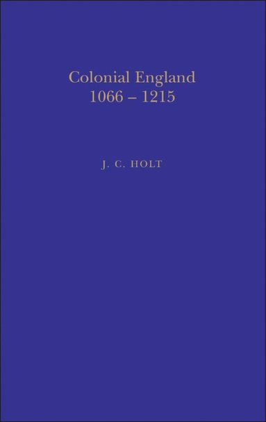 bokomslag Colonial England, 1066-1215