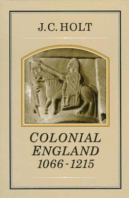 Colonial England, 1066-1215 1