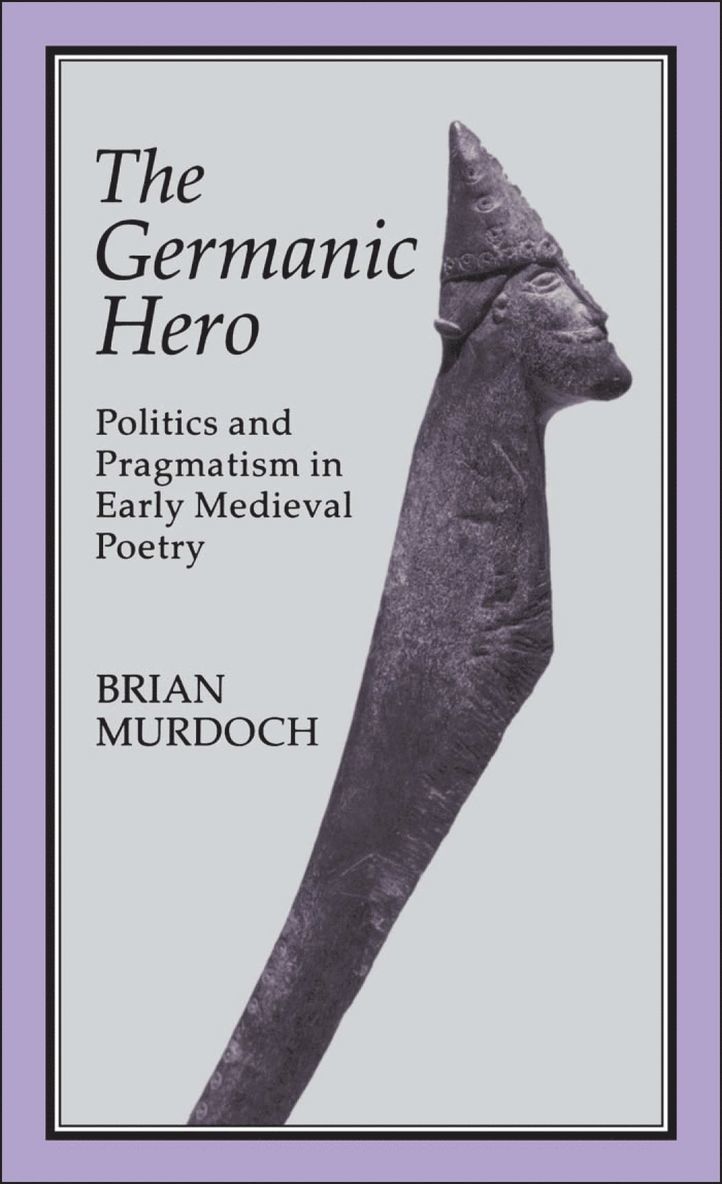 Brian Murdoch - Germanic Hero, Inbunden