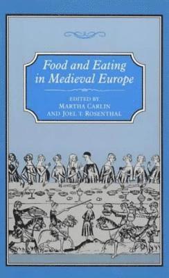 Food and Eating in Medieval Europe 1