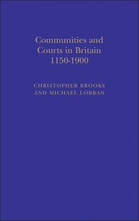 bokomslag Communities and Courts in Britain, 1150-1900