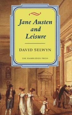 Jane Austen and Leisure 1